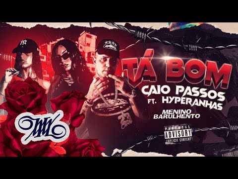 Caio Passos - Tá bom ft. Hyperanhas [ MNBRL ]