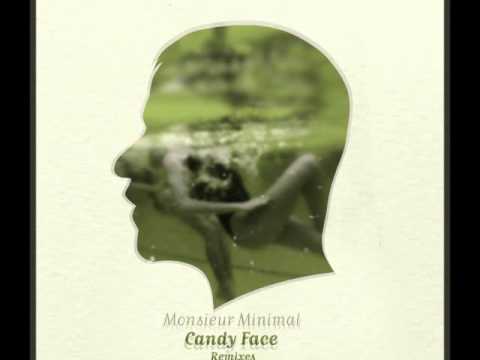 Monsieur Minimal: Candy Face (Serafim Tsotsonis Remix) [The Sound Of Everything]