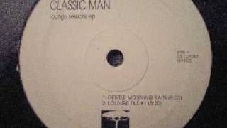 Classic Man - Lounge Sessions EP - Lounge File #1