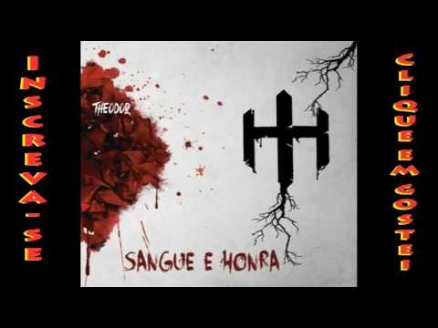 04 Sangue e Honra Theodor  Sangue e Honra 2016