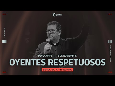 Día 11, 40 Días de Ayuno, Oración y Acción 2025 | Bernardo Affranchino