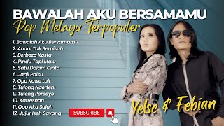 Download lagu Yelse Ft Febian - BAWALAH AKU BERSAMAMU - ANDAI TAK BERPISAH || SLOWROCK MELAYU TERPOPULER 2024 mp3 Download lagu Yelse Ft Febian - BAWALAH AKU BERSAMAMU - ANDAI TAK BERPISAH || SLOWROCK MELAYU TERPOPULER 2024 mp3