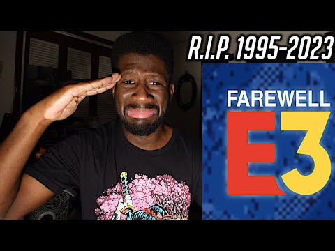 E3 is Officially Dead and Gone... A Final Goodbye 😢