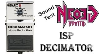 Video thumbnail for ISP Decimator Noise Reduction pedal Sound Test - Neogeofanatic by NeoGeofanatic