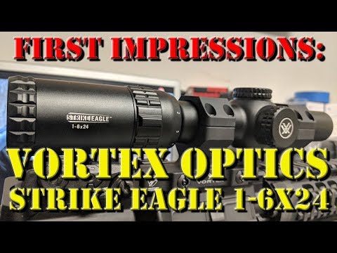 First Impressions: Vortex Optics Strike Eagle 1-6x24 Review