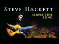 Steve Hackett - Serpentine Song