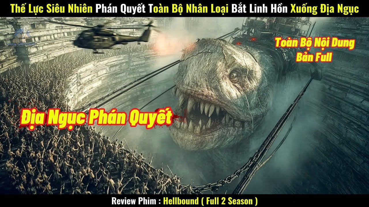 [Review Phim] Thế Lực Siêu Nhiên Phán Quyết Toàn Bộ Nhân Loại, Bắt Linh Hồn Xuống Địa Ngục