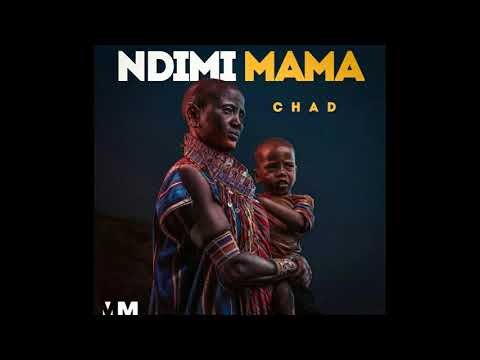 CHAD CHELLART - NDIMI MAMA