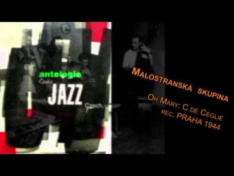 Antologie czech jazz 49 - Malostranská skupina, Oh Marie, 1944
