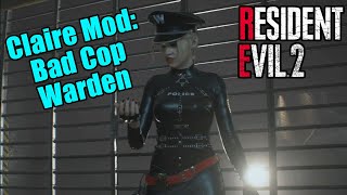 Claire Mod Bad Cop Warden - Resident Evil 2 Remake