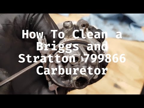 How To Clean a 799866 Briggs and Stratton Carburetor...