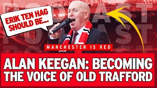 Alan Keegan: How I left Manchester City to become the VOICE of Old Trafford