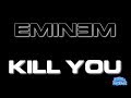 Kill You - Eminem (Karaoke)