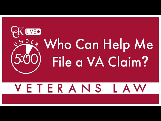 Who Can Help Me File a VA Claim?