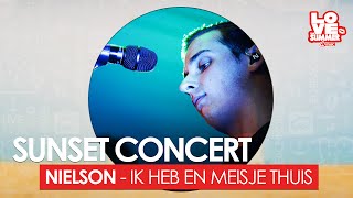 Sunset Concert: Nielson - Ik Heb Een Meisje Thuis (live bij Q)