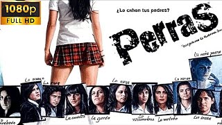 Perras Película COMPLETA de Suspenso/Romance en español latino (2011) 1080p HD 60fps