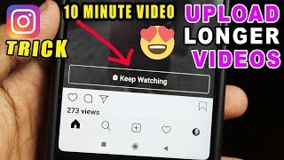 How to Upload Longer Videos on Instagram | More than 1 Minute