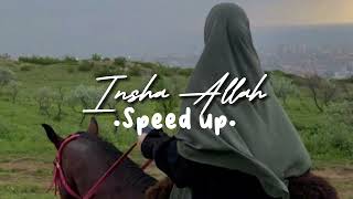 Download lagu Insha Allah - Speed up mp3