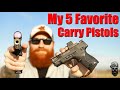 My 5 Favorite Carry Pistols 2024 Edition