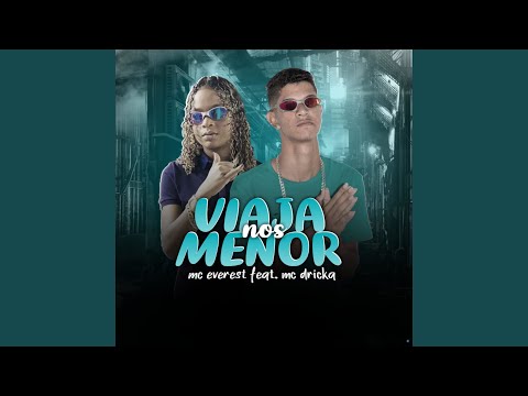 Viaja Nos Menor (feat. Mc Dricka)
