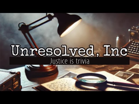 Unresolved, Inc. - Trivia Noir