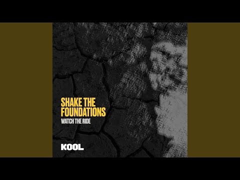 Shake the Foundations