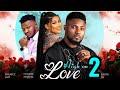 HIGH ON LOVE - 2 (New Trending Nigerian Nollywood Movie 2024) Maurice Sam, Chioma Nwaoha