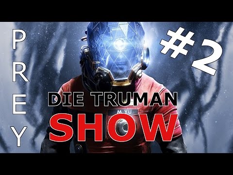 PREY | THE TRUMAN SHOW | PART 2 | 1440p | LET'S PLAY | GERMAN