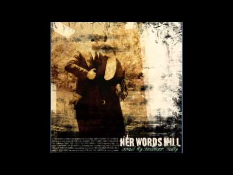 Her Words Kill - Load My Revolver Baby 2005 Full Album