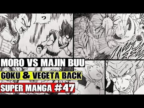 MAJIN BUU VS MORO! Vegeta And Goku Revived And Return! Dragon Ball Super Manga Chapter 47 LEAKS!