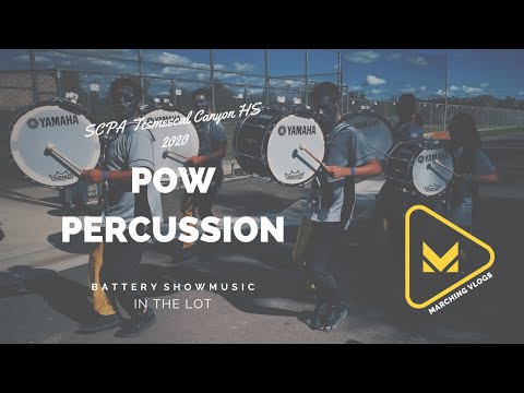 POW Percussion 2020 - Battery Show Music - In the Lot - SCPA Temescal Canyon HS