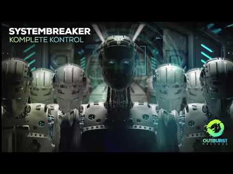 Systembreaker – ‘Komplete Kontrol’ TEASER