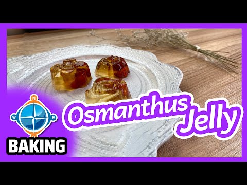 Osmanthus Jelly | Recipe #240 | Easy Baking for Kids!