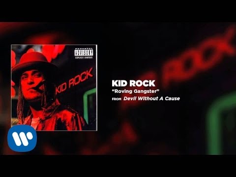 Kid Rock - Roving Gangster (Rollin')