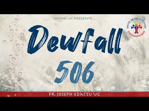 Dewfall 506 - The problem with self-centredness
