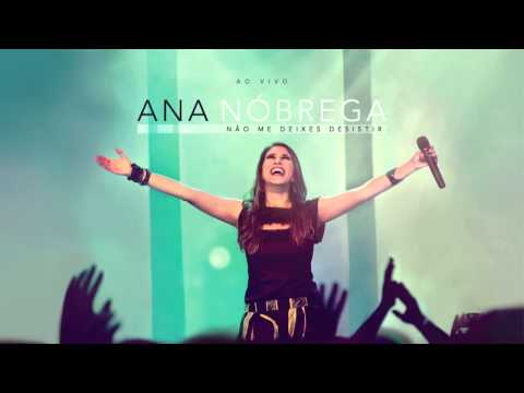 O Melhor de Mim - Ana Nóbrega