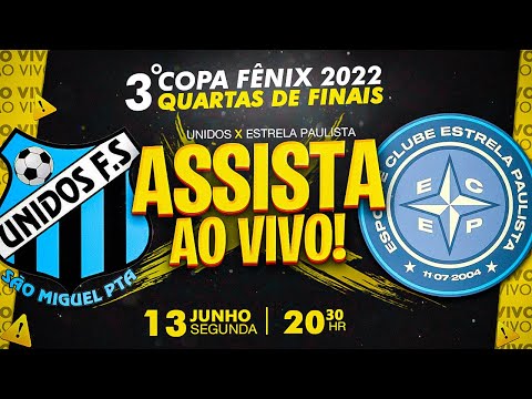 Unidos v Estrela Paulista | Quartas de Finais da 3ª Copa Fênix 2022 | AO VIVO