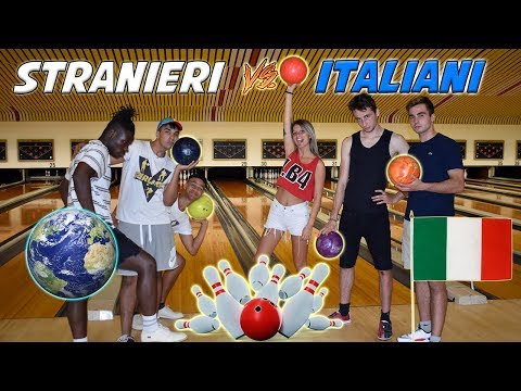 Italians VS Foreigners - 3 vs 3 Bowling!