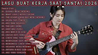 Download lagu LAGU BUAT KERJA SAAT SANTAI 2026 | FULL ALBUM SLOW ROCK & MELLOW TERPOPULER mp3 Download lagu LAGU BUAT KERJA SAAT SANTAI 2026 | FULL ALBUM SLOW ROCK & MELLOW TERPOPULER mp3