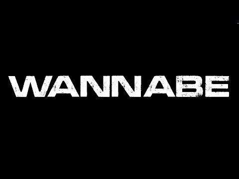 WANNABE | Official Trailer