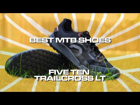 BEST MTB SHOES - FIVE TEN TRAILCROSS LT