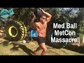 MED BALL METCON MASSACRE! | BJ Gaddour Men's Health Workout