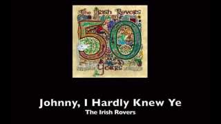 The Irish Rovers, Johnny I Hardly Knew Ye - w/ lyrics