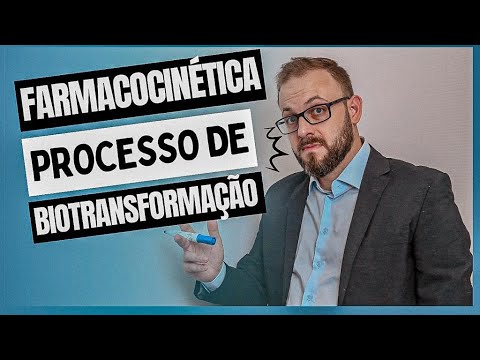 AULA DE FARMACOLOGIA - Etapas da Farmacocinética: Biotransformação | Farmacologia Fácil