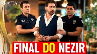 Arafta FINAL DO NEZIR | Episódio da serie turca em português @MistersuperTV