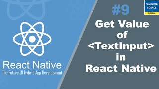 Get Value of TextInput Component in React Native