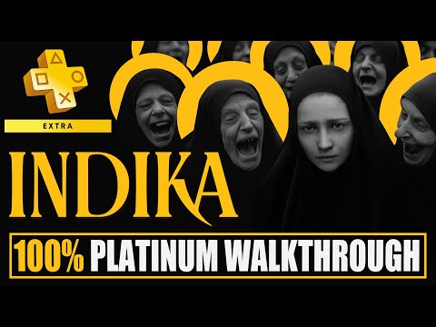 Indika 100% Platinum Walkthrough - Trophy & Achievement Guide