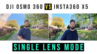 Insta360 X5 vs DJI Osmo 360 - SINGLE LENS MODE