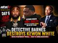 MO3 TRIAL DAY 6: DETECTIVE BARNES COOKS KEWON WHITE ON THE STAND! CASE LOOKING BAD