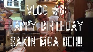 VLOG #6: HAPPY BIRTHDAY SAKIN MGA BEH!! +abnormal na mannequin challenge 😂